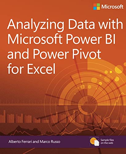 Analyzing Data with Power BI and Power Pivot for Excel: Business Skills von Microsoft
